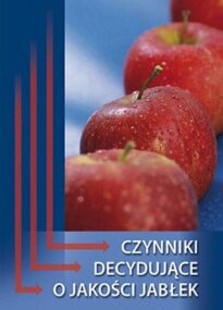 Czynniki decydujące o jakości jabłek
